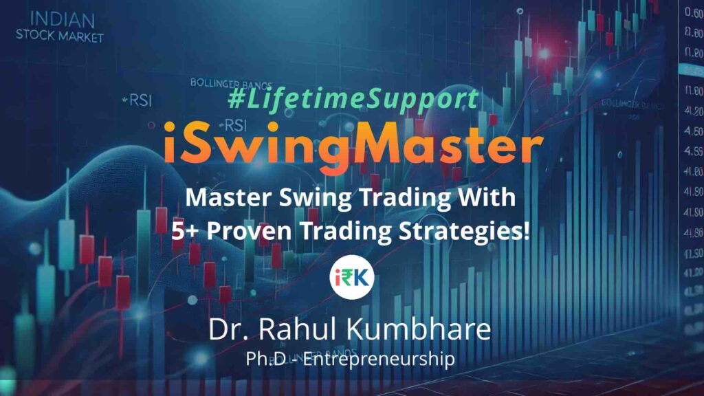 Swing Trading Course by Dr. Rahul Kumbhare – Master High-Probability Setups & Consistent Market Gains
